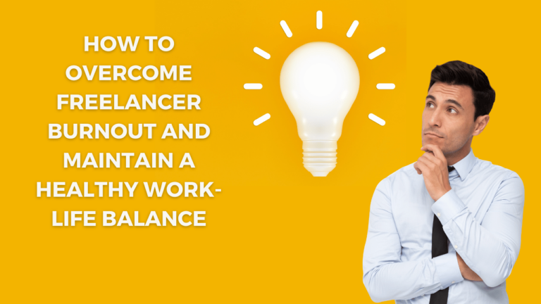 Read more about the article How to Overcome Freelancer Burnout and Maintain a Healthy Work-Life Balance